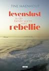 Levenslust is de beste vorm van rebellie