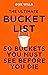 The Ultimate Bucket List: 50 buckets you must see before you die