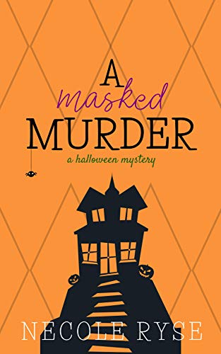 A Masked Murder: A Halloween Novella (Holiday Shorts, #4)