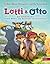 Lotti und Otto - Eine Gesch...