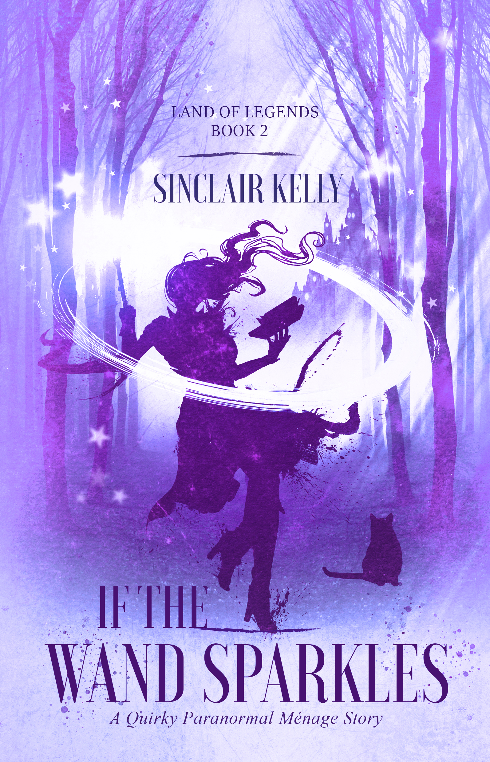 If the Wand Sparkles (Land of Legends, #2)