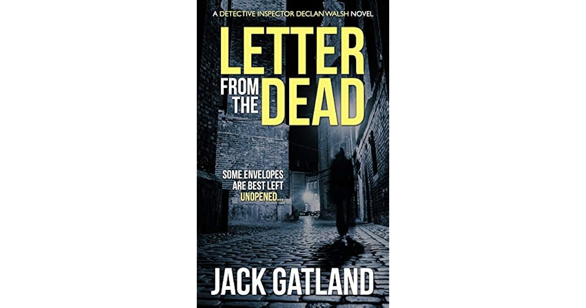 Letter From The Dead by Jack Gatland