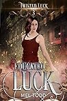 Educated Luck by Mel Todd