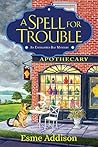 A Spell for Trouble by Esme  Addison