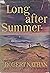 Long After Summer
