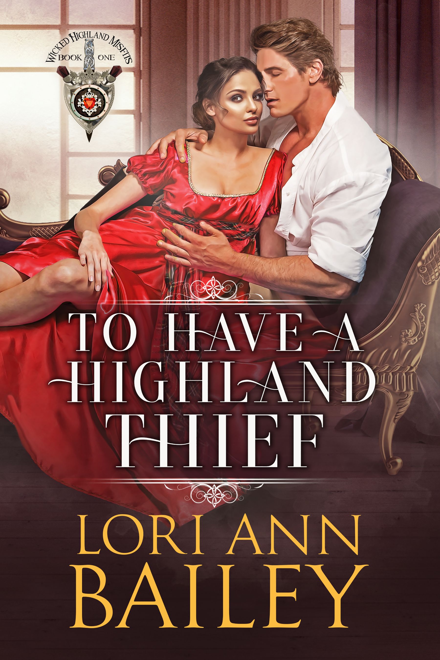 To Have a Highland Thief (Wicked Highland Misfits, #1)
