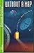 Without a Map: Searching Fo...
