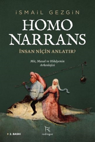 Homo Narrans: İnsan Niçin Anlatır? (Paperback)