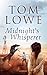 Midnight's Whisperer by Tom  Lowe