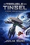 The Trouble with Tinsel by Julia Huni