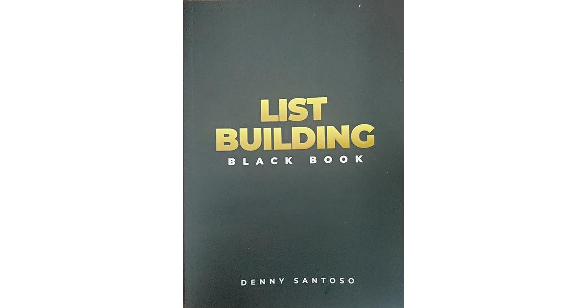 List Building Black Book by Denny Santoso