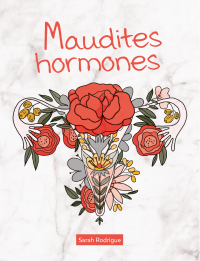 Maudites Hormones
