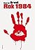 Rok 1984 by George Orwell Rok 1984 by George Orwell