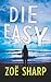 Die Easy (Charlie Fox Thriller #10)