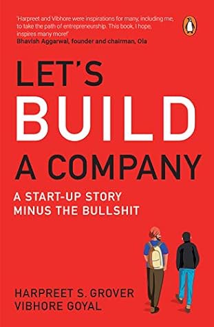 Let's Build a Company: A Start-up Story Minus the Bullshit
