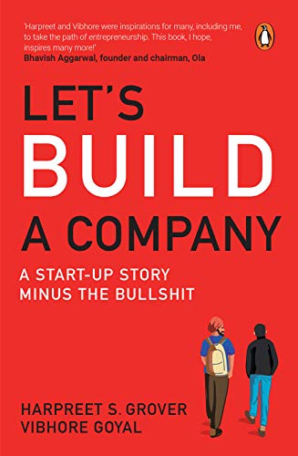 Let's Build a Company: A Start-up Story Minus the Bullshit (Kindle Edition)
