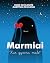 Marmiai. Kur gyvena meilė? by Indrė Pavilonytė Marmiai. Kur gyvena meilė? by Indrė Pavilonytė