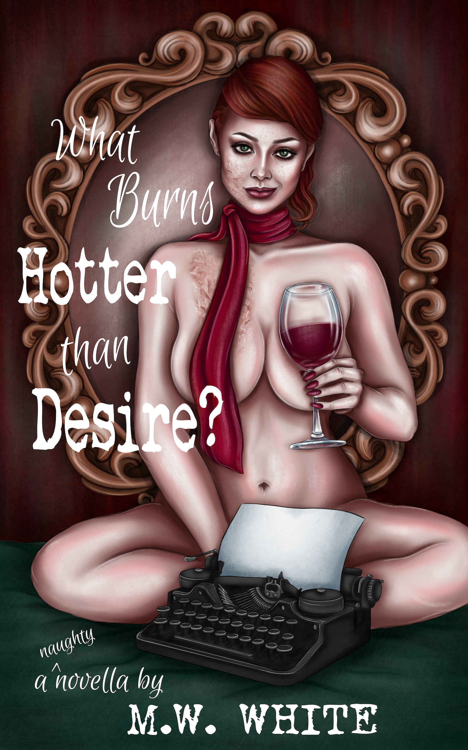 What Burns Hotter than Desire?