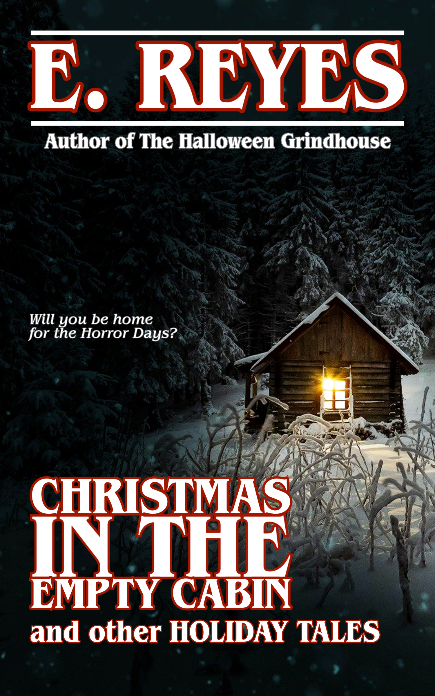 Christmas in the Empty Cabin and Other Holiday Tales