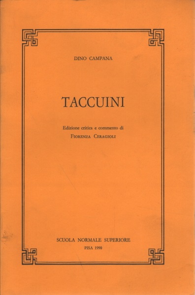 Taccuini (Pubblicazioni della Classe di lettere e filosofia, Scuola normale superiore, Pisa) (Italian Edition)