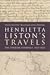 Henrietta Liston's Travels:...