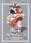 Obraz nepriateľa: v propagande počas II. svetovej vojny na Slovensku