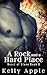 A Rock and a Hard Place (Heart of Stone, #8)