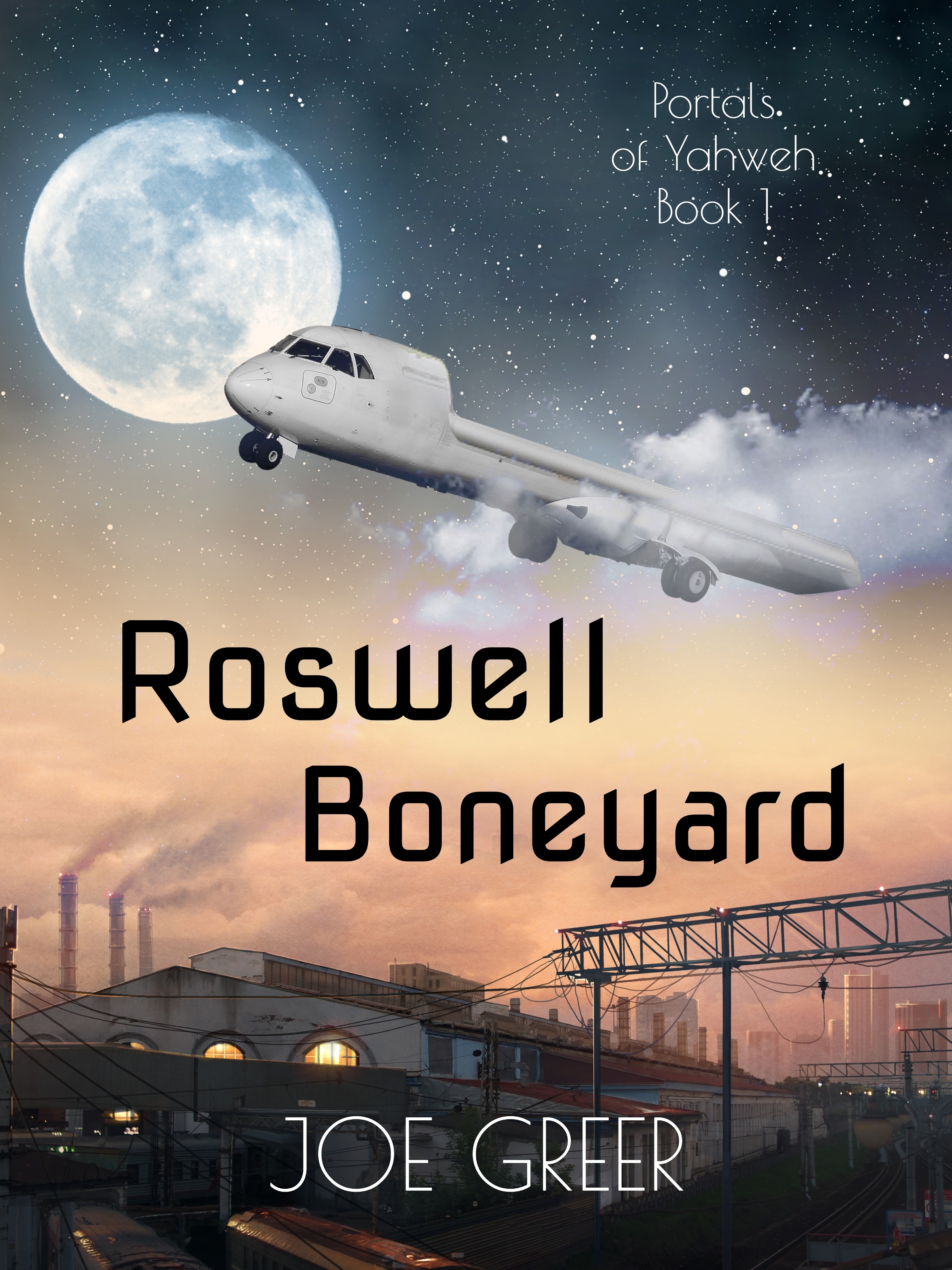 Roswell Boneyard (Portals of Yahweh #1)