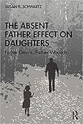 The Absent Father Effect on Daughters