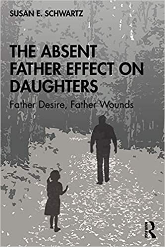 The Absent Father Effect on Daughters (Hardcover)