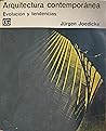 Arquitectura contemporánea. Evolución y tendencias