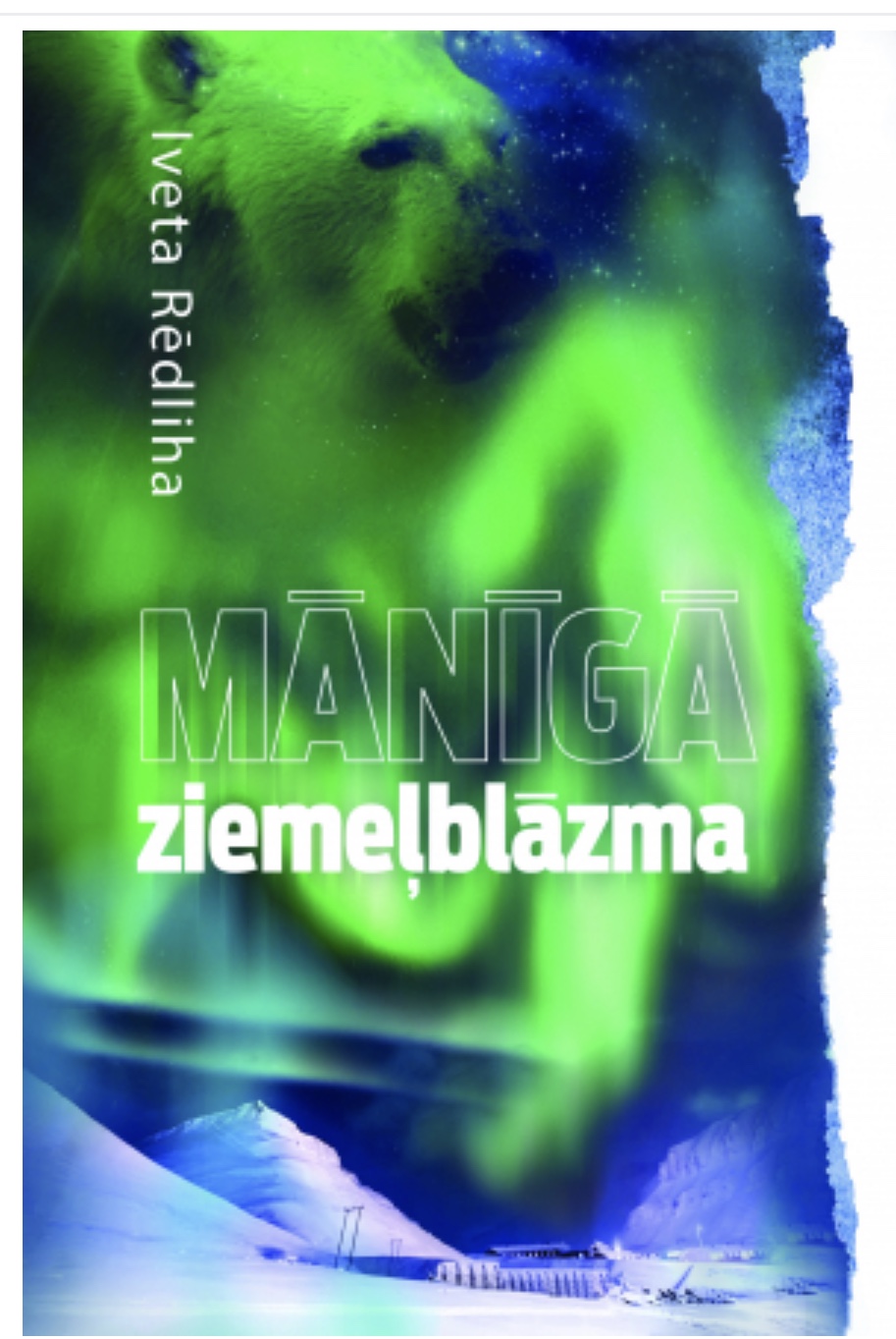 Mānīgā Ziemeļblāzma (Hardcover)