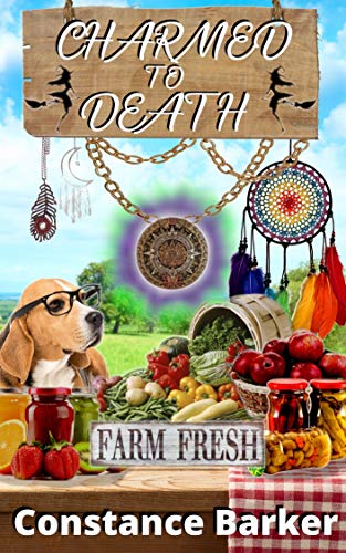 Charmed to Death (Farmer's Market Witch #1)