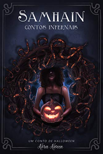 Samhain: Um conto de Halloween (Contos Infernais #1)