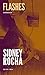 Flashes by Sidney Rocha