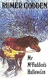 Mr. McFadden's Hallowe'en by Rumer Godden