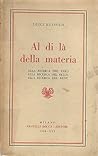 Al di là della materia. Alla ricerca del vero. Alla ricerca del bello. Alla ricerca del bene. Al di là della materia. Alla ricerca del vero. Alla ricerca del bello. Alla ricerca del bene.