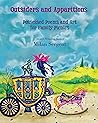 Outsiders and Apparitions: Possessed Poems and Art for Family Picnics
