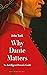 Why Dante Matters: An Intel...