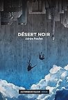 Désert noir by Adrien Pauchet