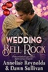 Wedding Bell Rock by Annelise Reynolds Wedding Bell Rock by Annelise Reynolds