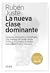 La nueva clase dominante by Rubén Juste