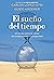 El sueño del tiempo. Un ensayo sobre las claves del envejecimiento y la longevidad