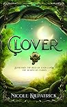 Clover by Nicole Kilpatrick Clover by Nicole Kilpatrick