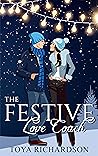 The Festive Love Coach by Toya Richardson