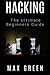 Hacking: The Ultimate Beginners Guide