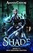 Shade: Books 1-3 Plus Forbidden Chapters