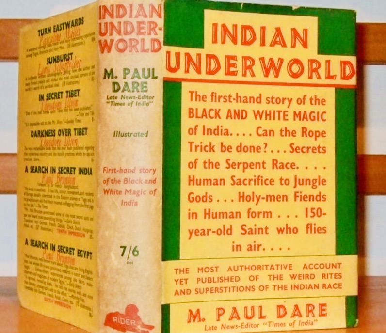 Indian Underworld: A First-Hand Account of Hindu Saints, Sorcerers and Superstitions (Hardcover)