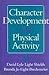 Character Development and Physical Activity