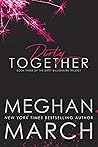 Dirty Together (The Dirty Billionaire Trilogy, #3)